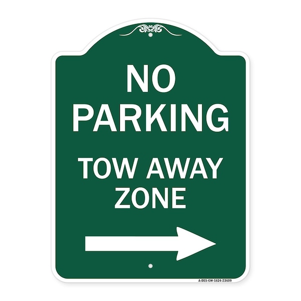 No Parking Tow Away Zone W/ Right Arrow, Green & White Aluminum Sign, 18" x 24", GW-1824-23609